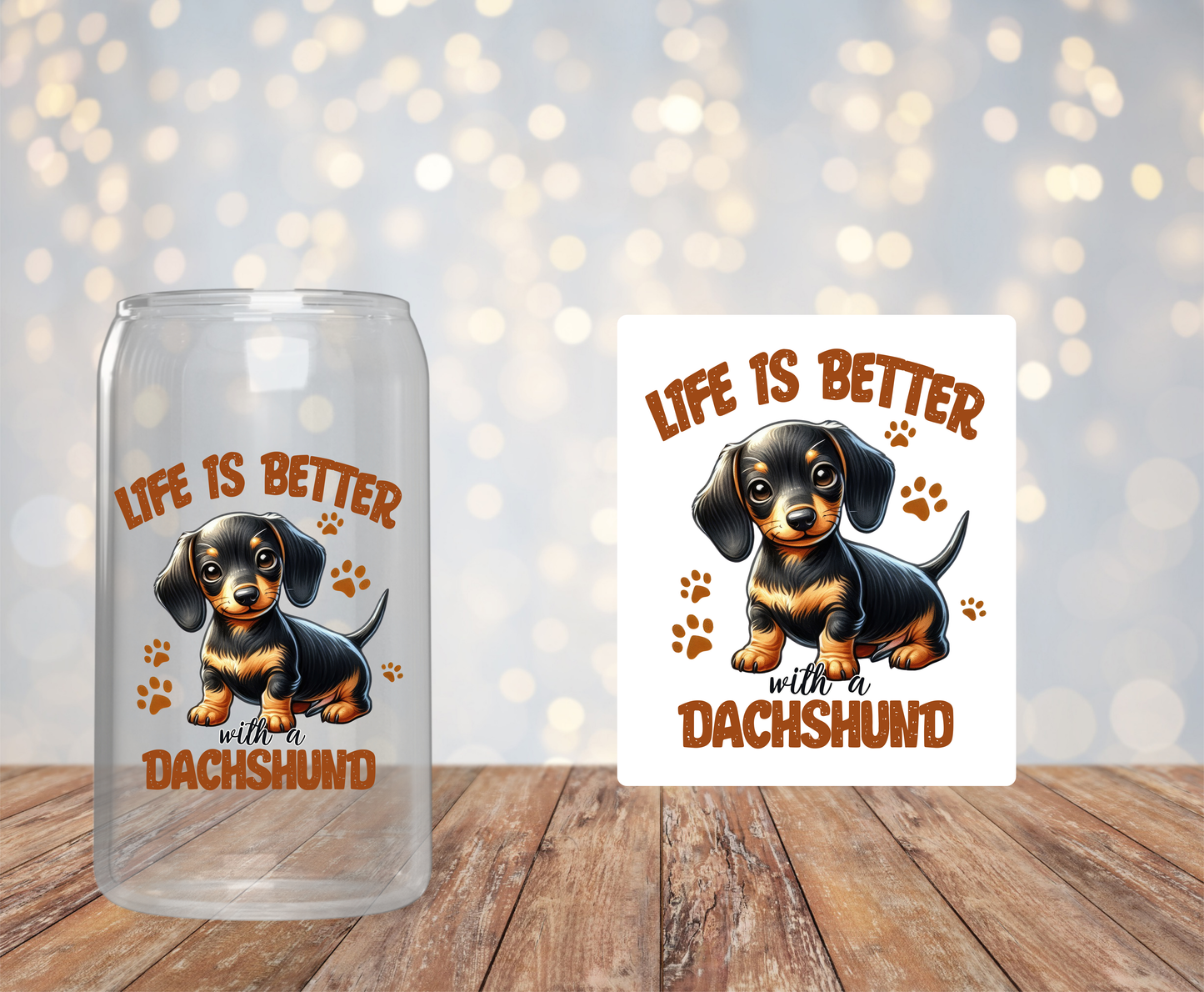 Life is better W/ Dachshund Sticker